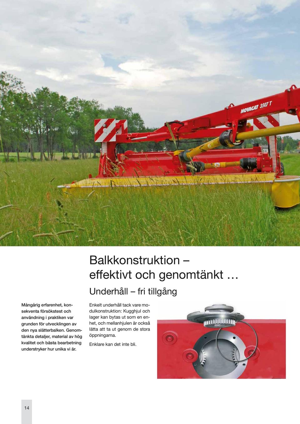 Genomtänkta detaljer, material av hög kvalitet och bästa bearbetning understryker hur unika vi är.