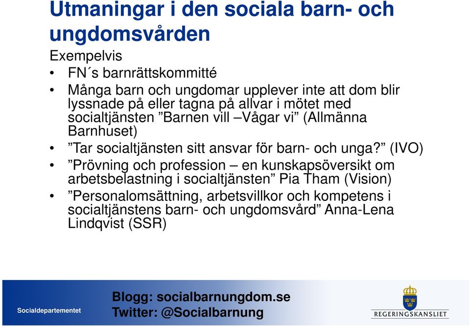 socialtjänsten sitt ansvar för barn- och unga?