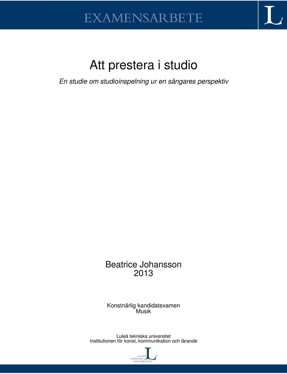 Johansson 2013 Konstnärlig kandidatexamen Musik Luleå