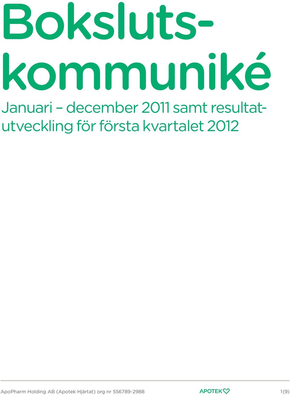 första kvartalet 2012 ApoPharm