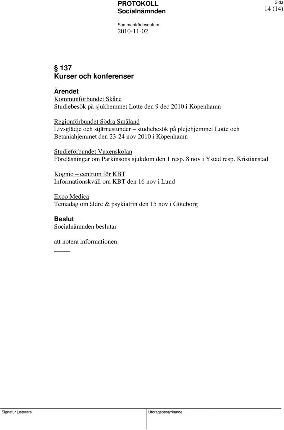 Studieförbundet Vuxenskolan Föreläsningar om Parkinsons sjukdom den 1 resp. 8 nov i Ystad resp.