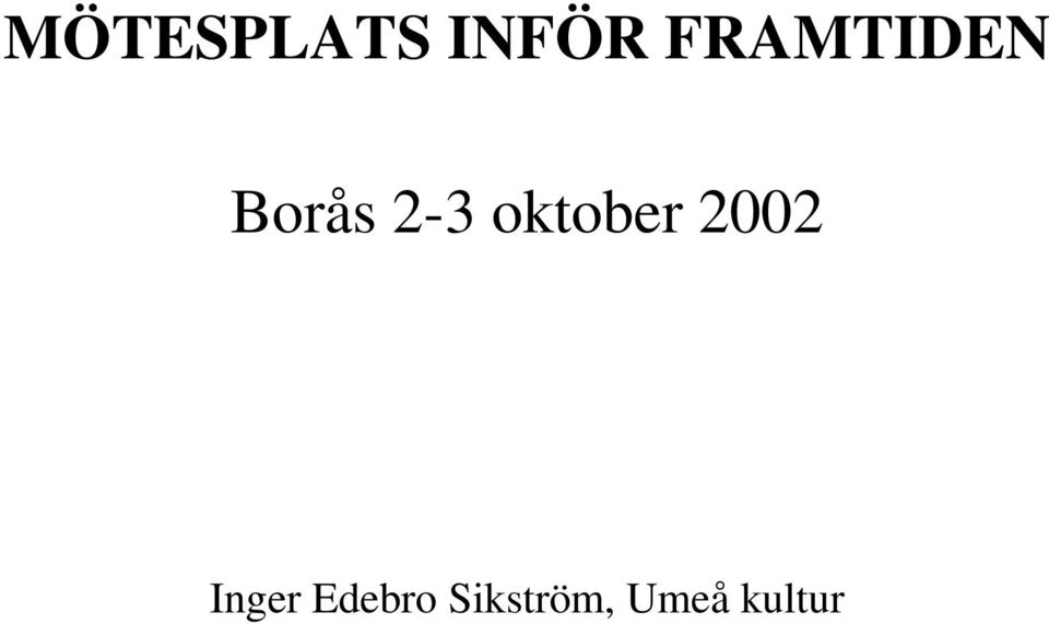 oktober 2002 Inger