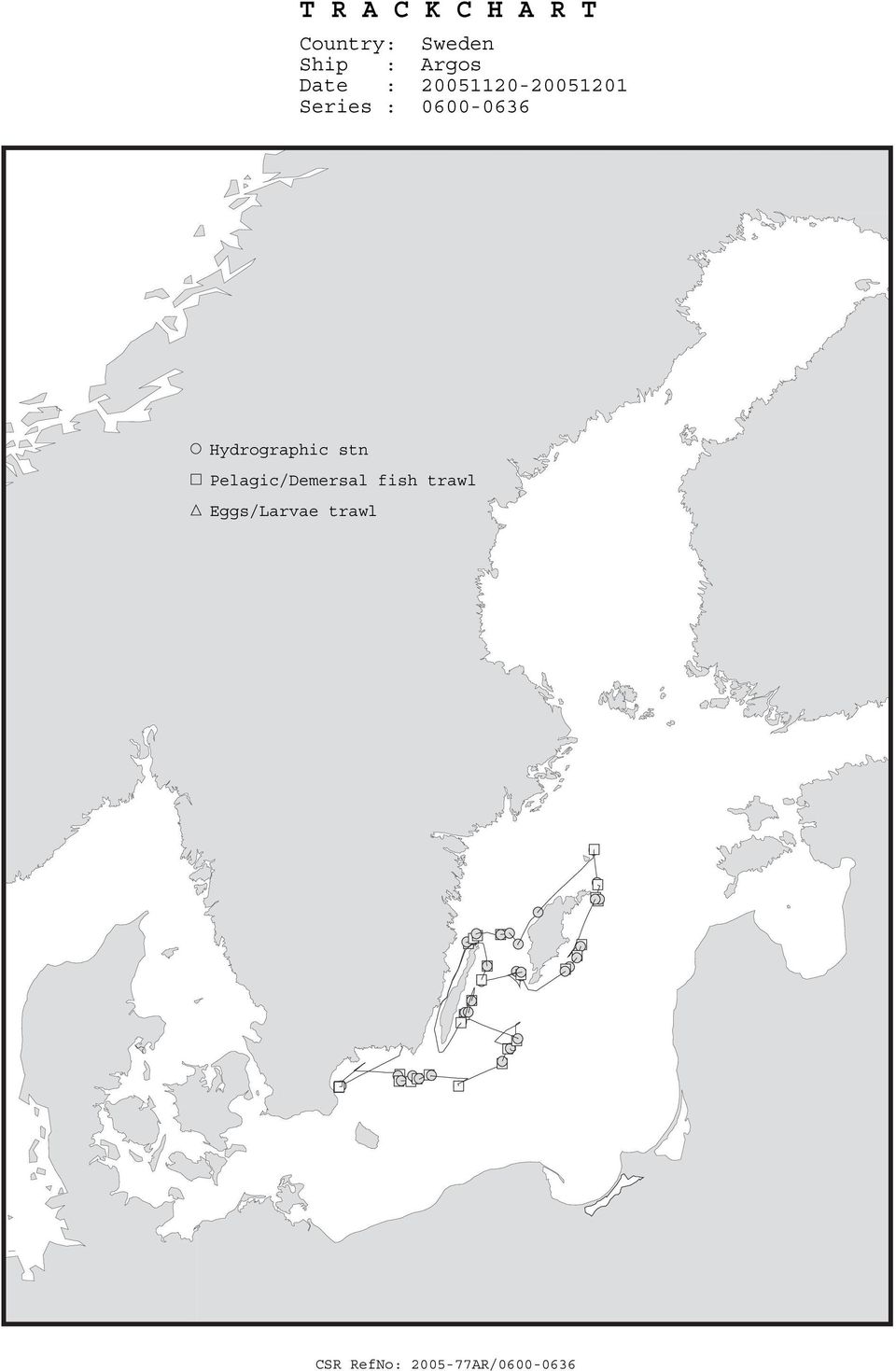 0600-0636 Hydrographic stn Pelagic/Demersal