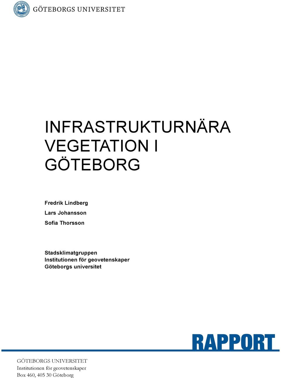 geovetenskaper Göteborgs universitet RAPPORT GÖTEBORGS