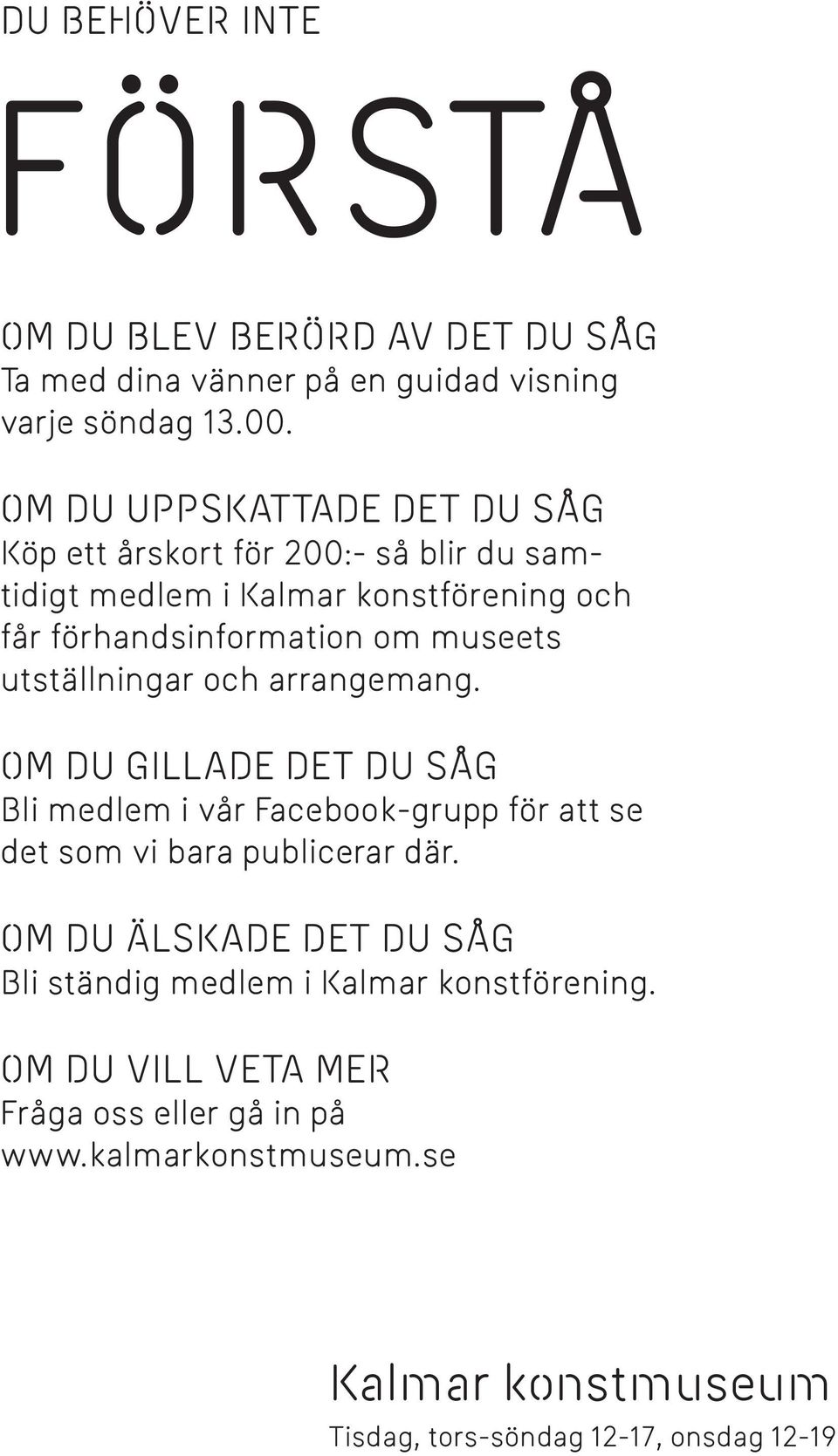 utställningar och arrangemang. Om du gillade det du såg Bli medlem i vår Facebook-grupp för att se det som vi bara publicerar där.