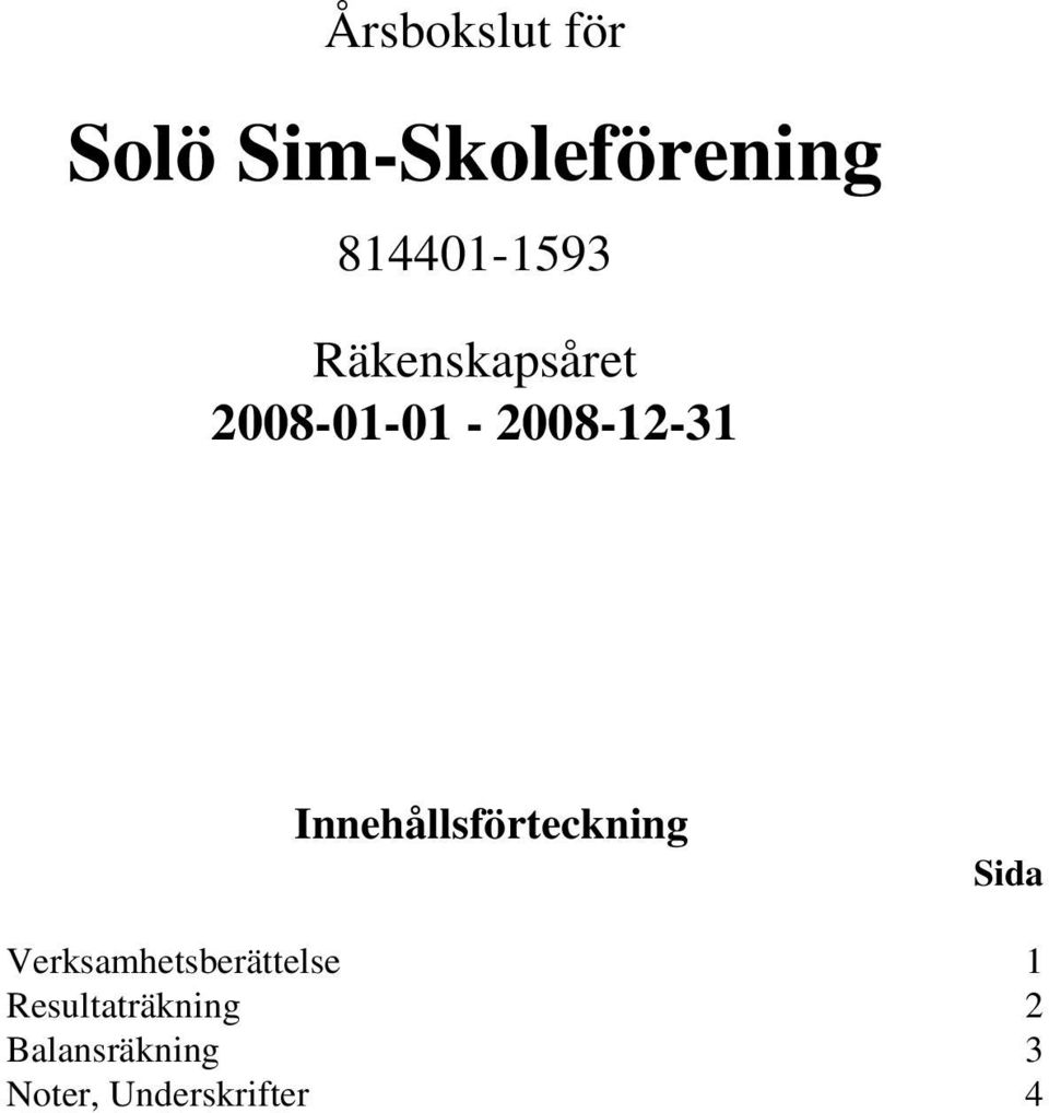 Innehållsförteckning Sida