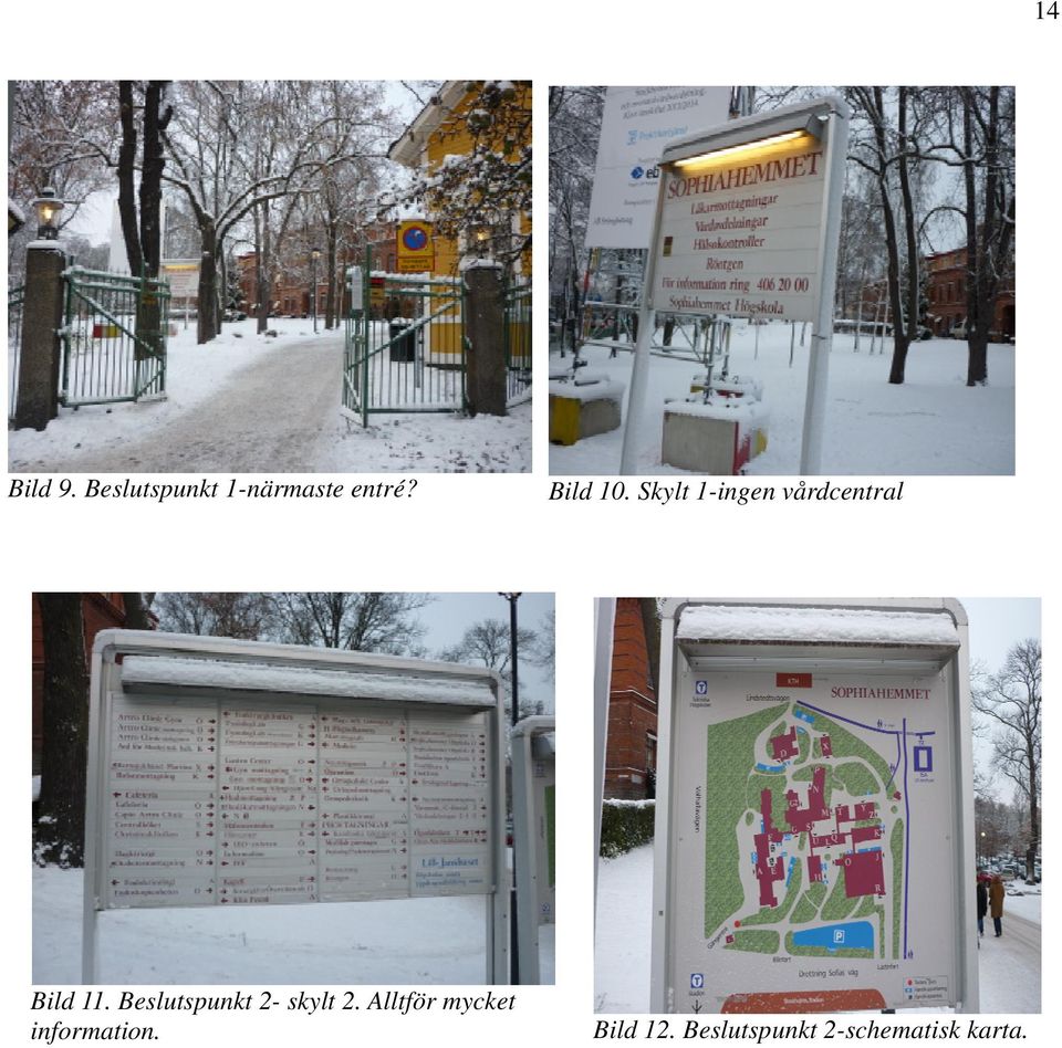 Alltför mycket information. Bild 10.