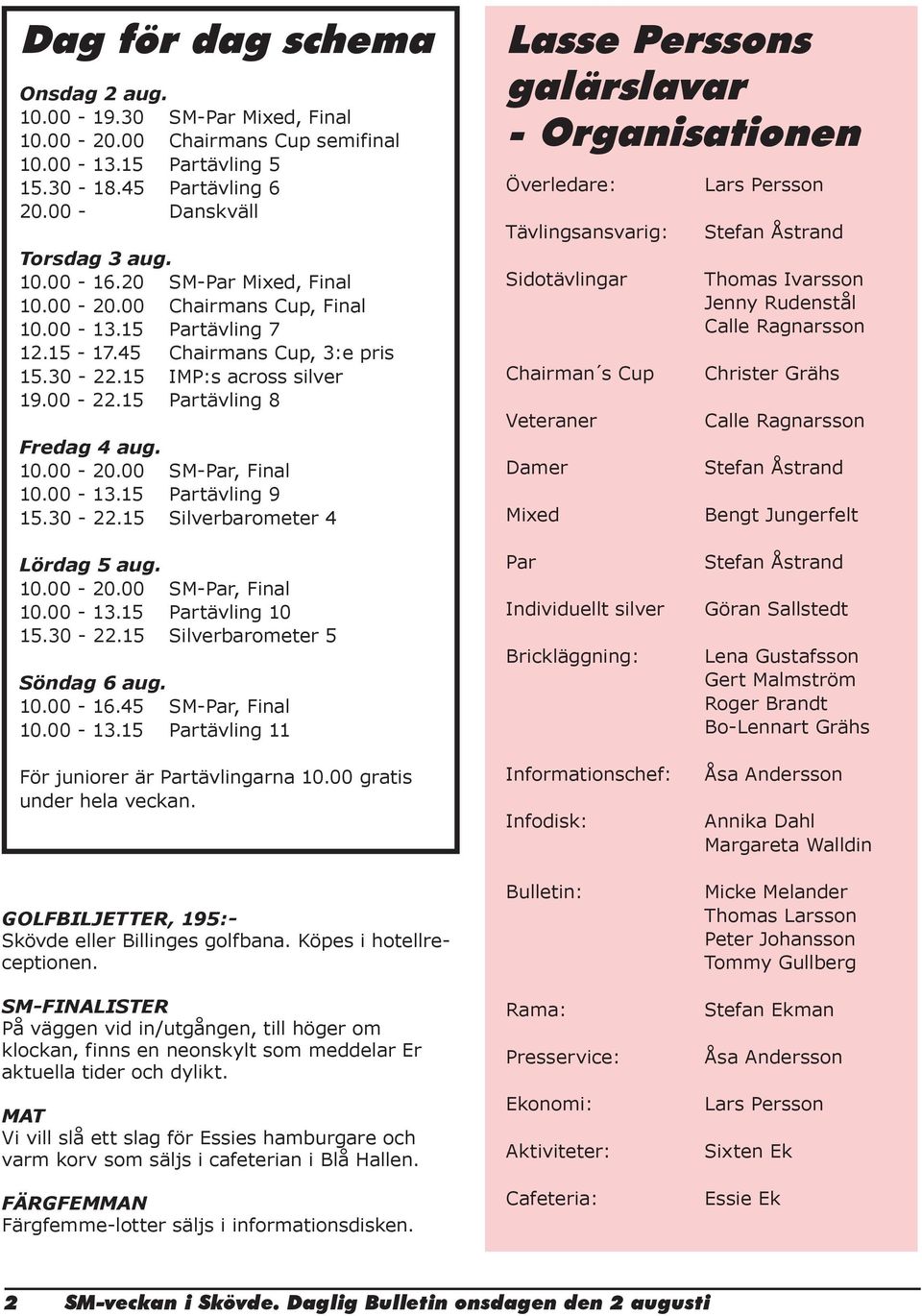 00-13.15 Partävling 9 15.30-22.