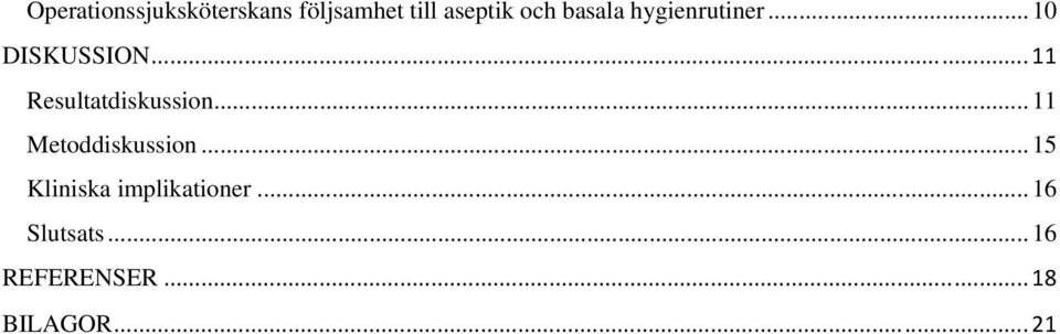 .. 11 Resultatdiskussion... 11 Metoddiskussion.