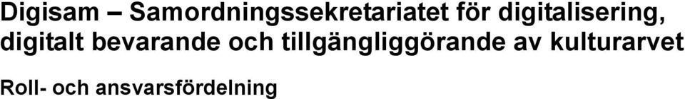 bevarande och tillgängliggörande