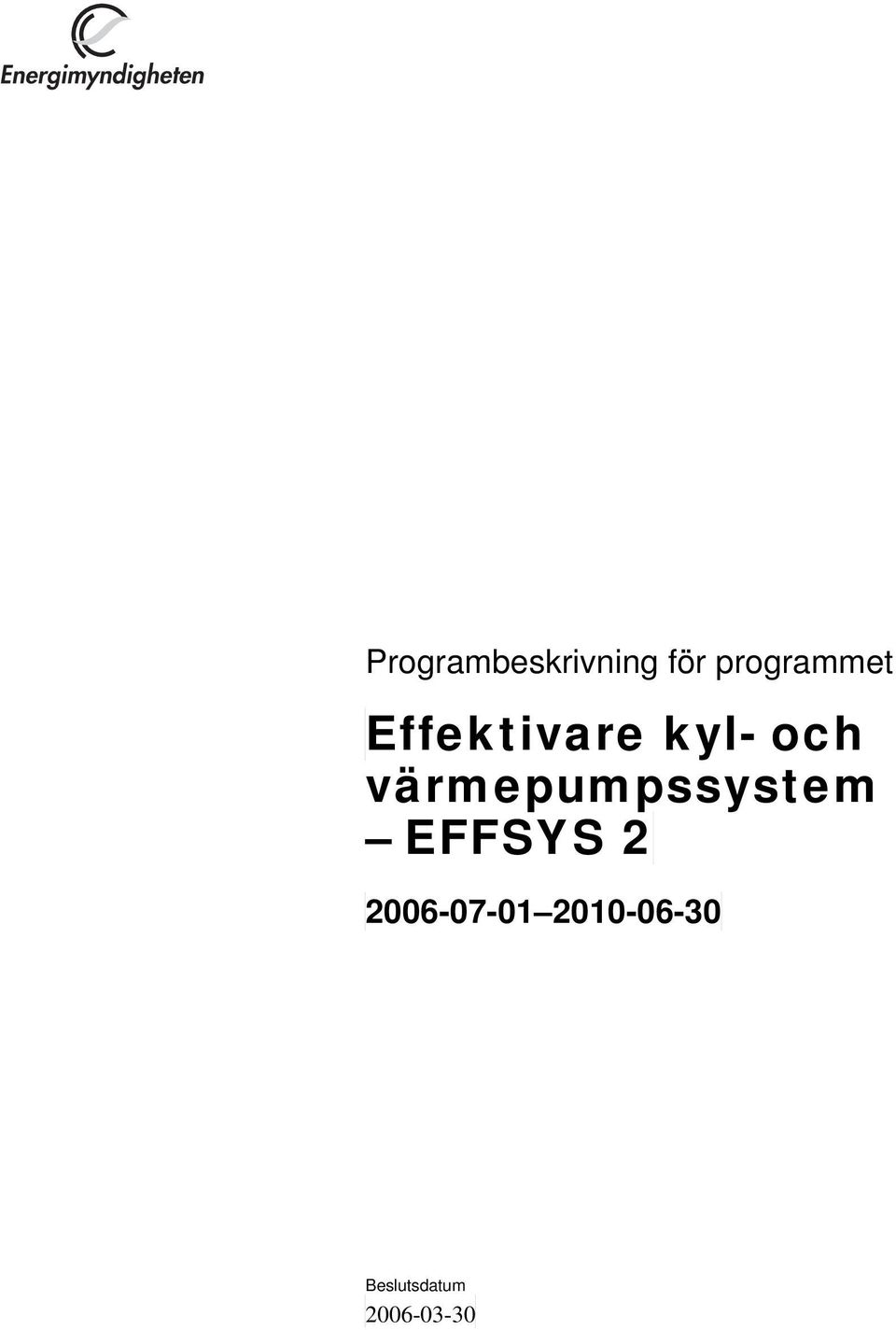 värmepumpssystem EFFSYS 2