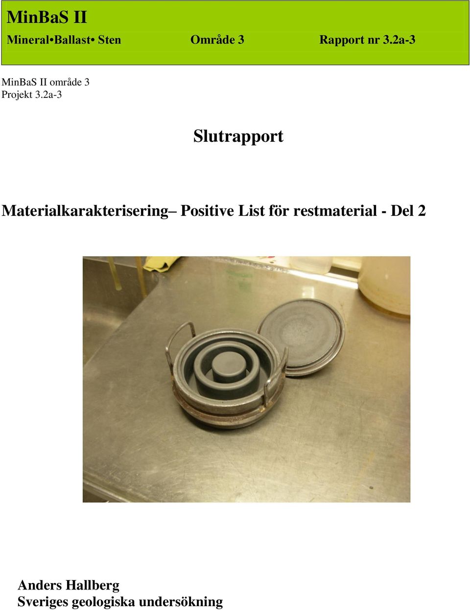 2a-3 Slutrapport Materialkarakterisering Positive