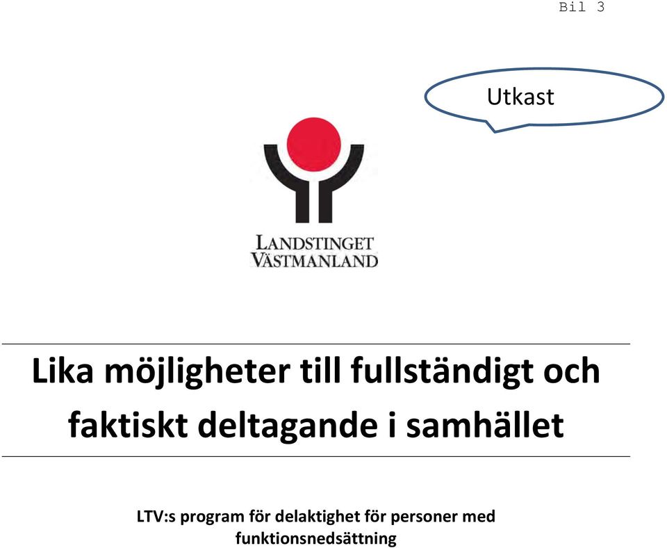 i samhället LTV:s program för