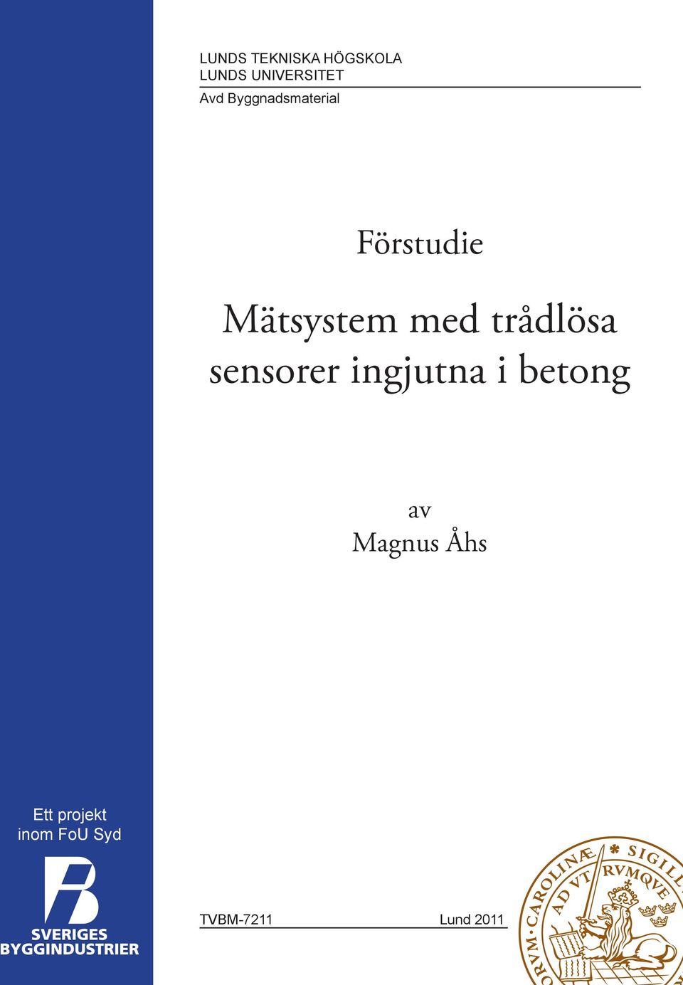 trådlösa sensorer ingjutna i betong av Magnus