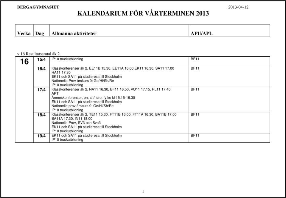 40 APT Ämneskonferenser, en, sh/hi/re, fy,ke kl 15.15-16.