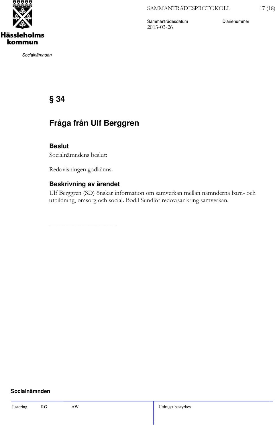 Ulf Berggren (SD) önskar information om samverkan mellan