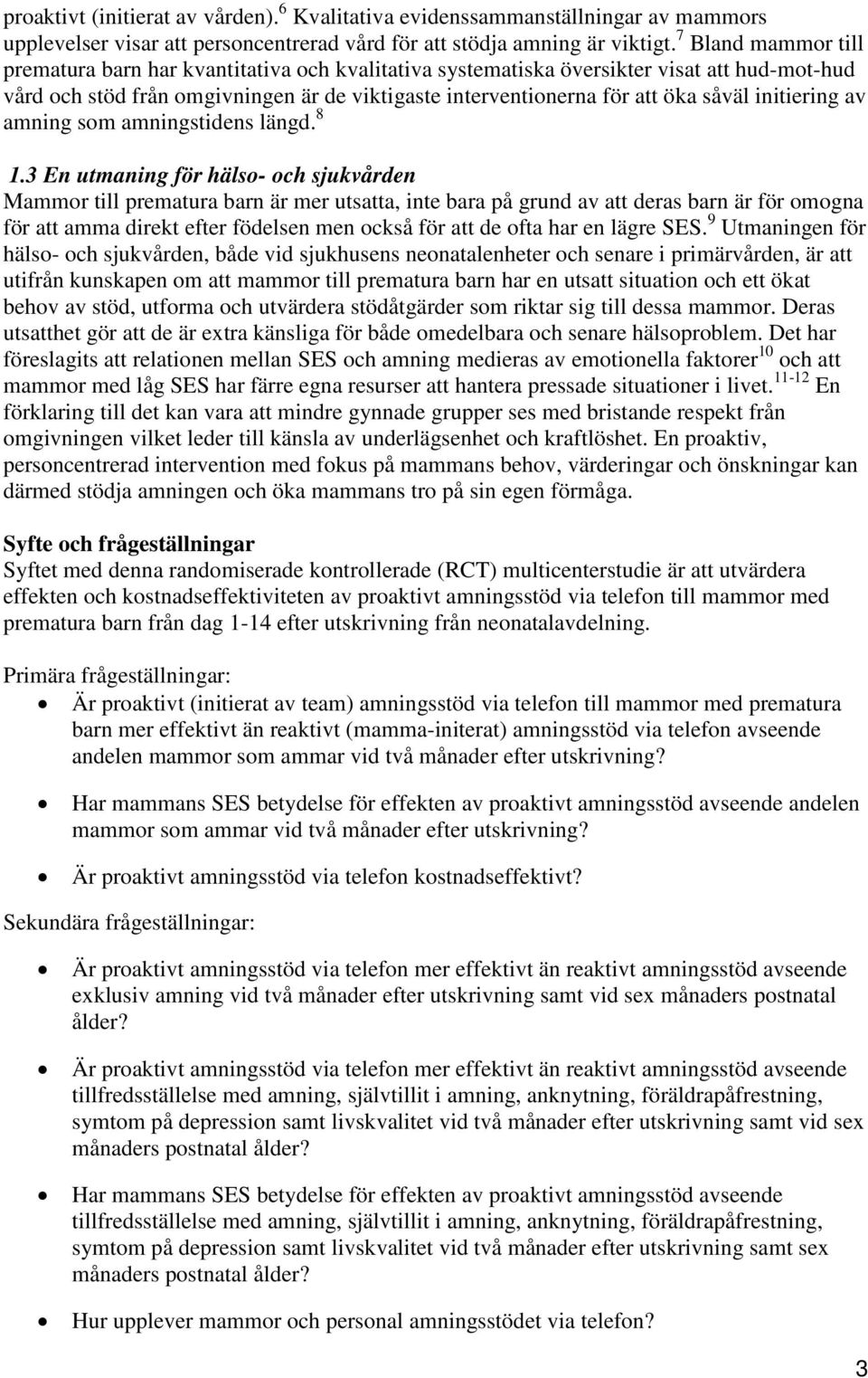 initiering av amning som amningstidens längd. 8 1.