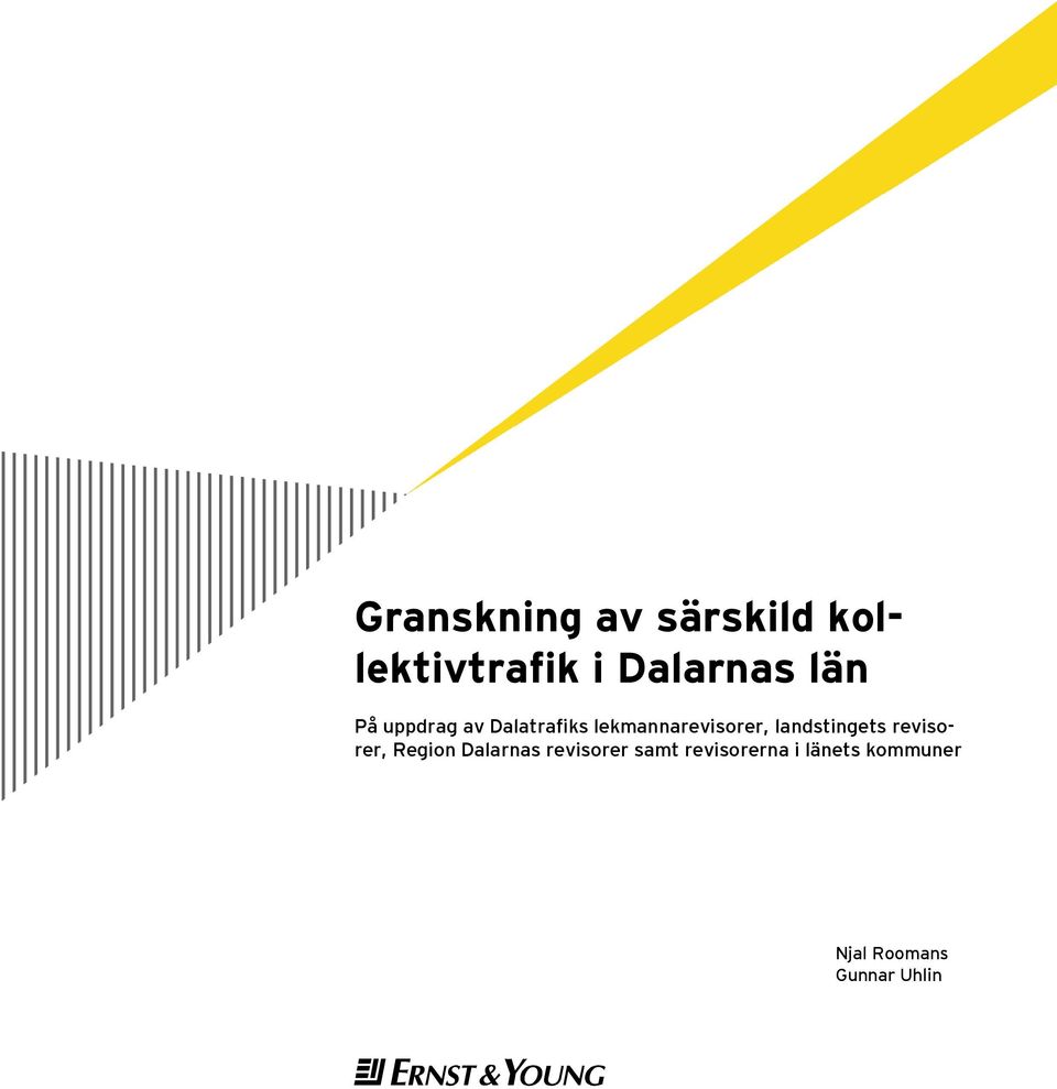 landstingets revisorer, Region Dalarnas revisorer