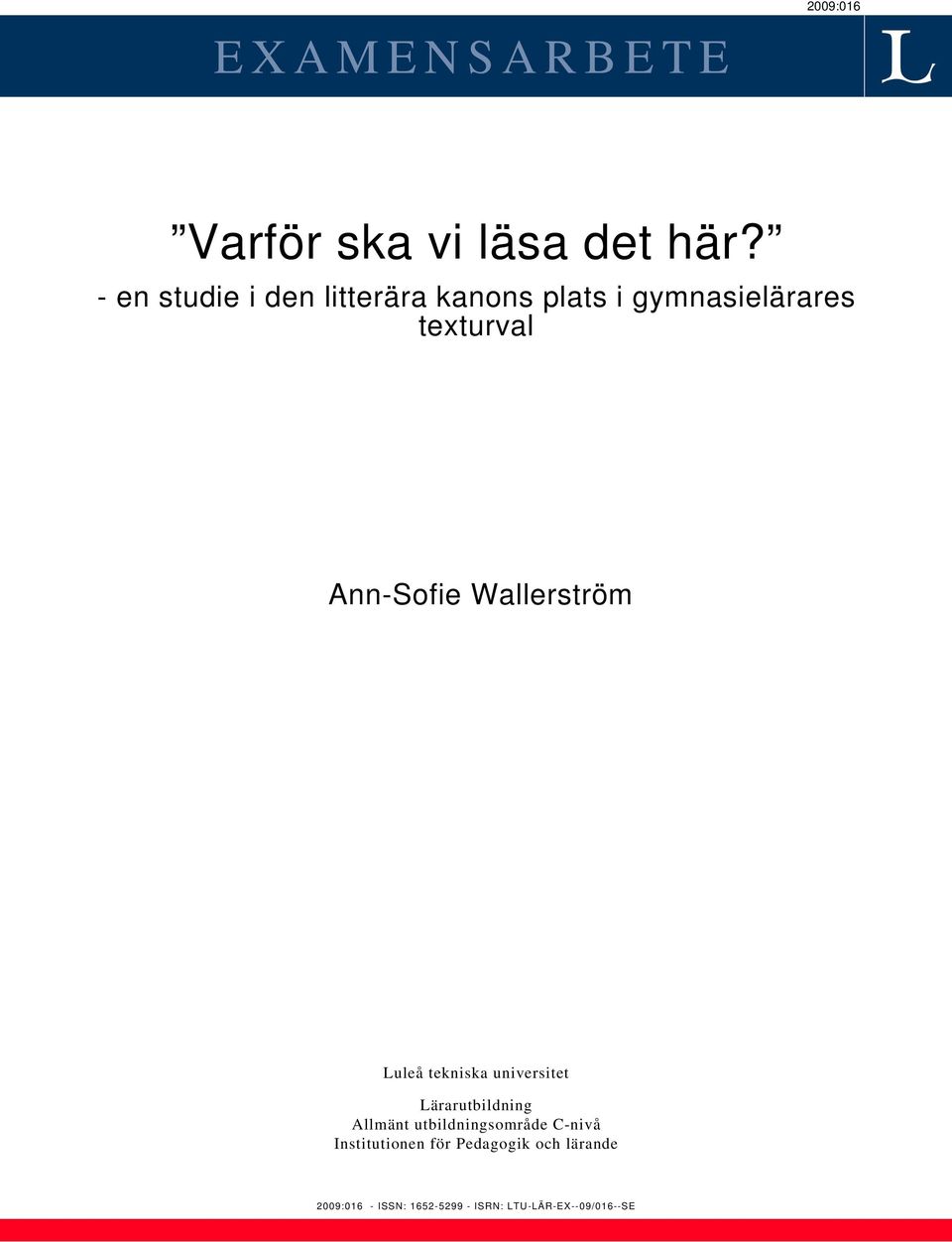 Wallerström Luleå tekniska universitet Lärarutbildning Allmänt