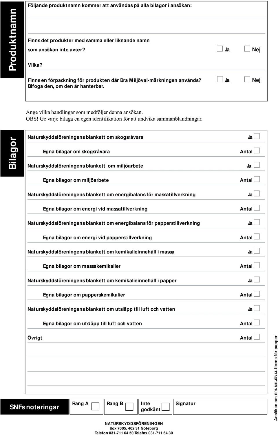 Ge varje bilaga en egen identifikation för att undvika sammanblandningar.