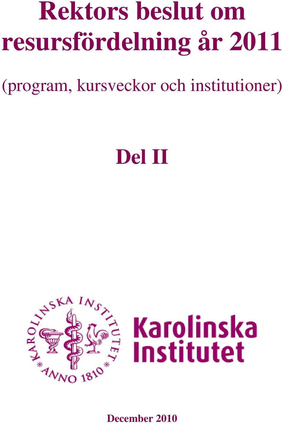 (program, kursveckor och