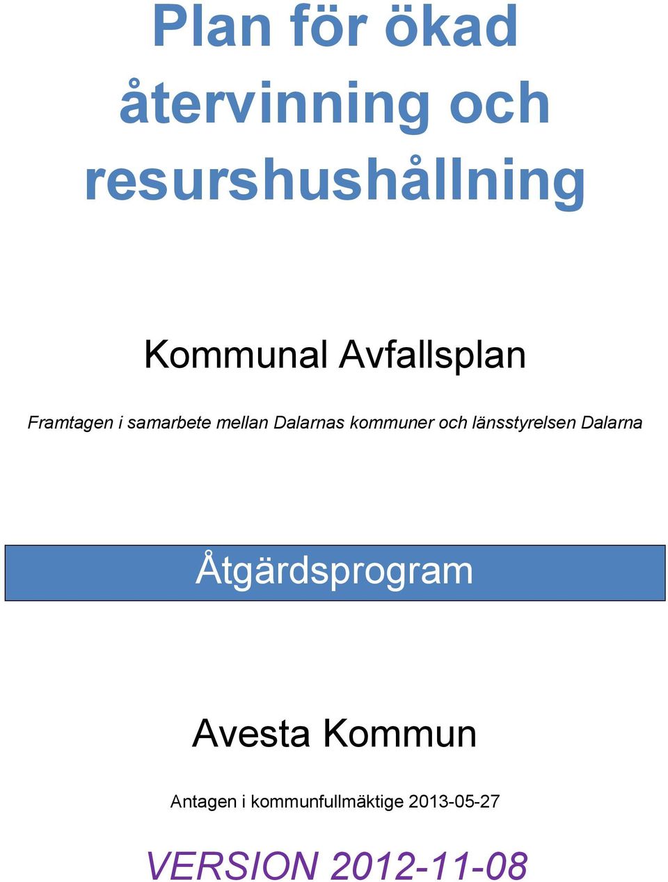 kommuner och länsstyrelsen Dalarna Åtgärdsprogram Avesta