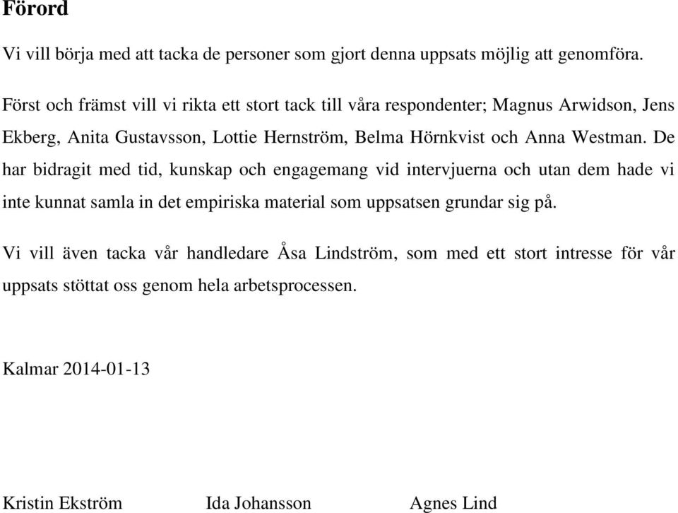 och Anna Westman.