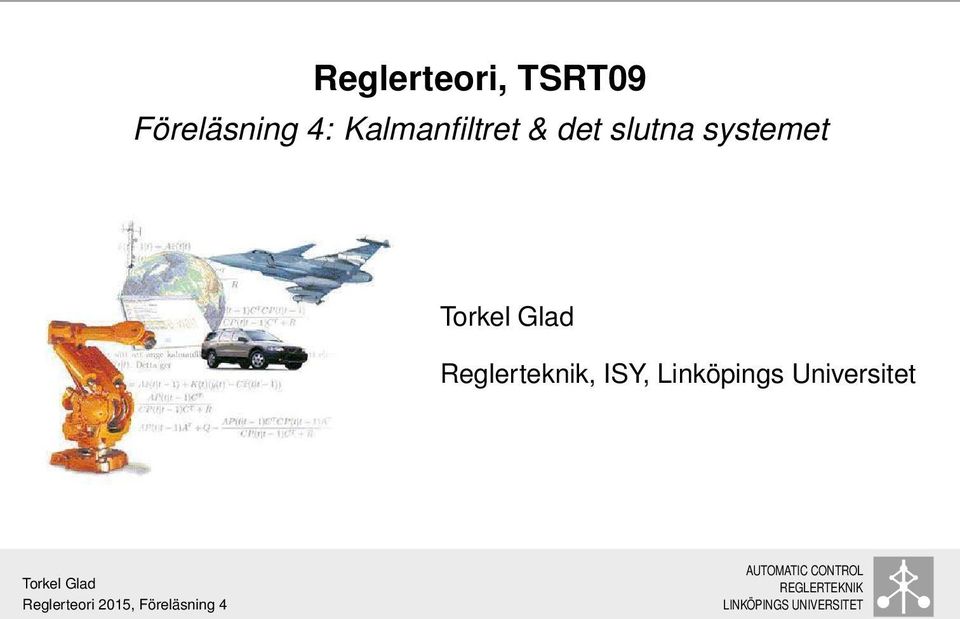 Kalmanfiltret & det slutna