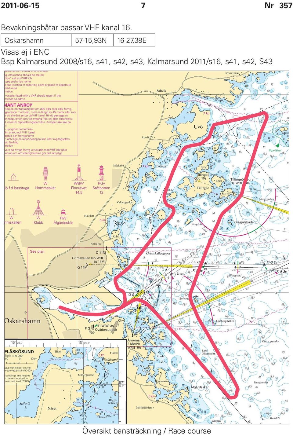 Kalmarsund 2008/s16, s41, s42, s43, Kalmarsund