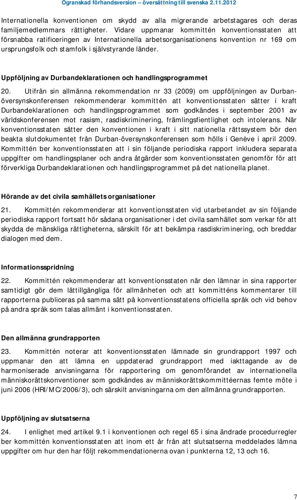 Uppföljning av Durbandeklarationen och handlingsprogrammet 20.