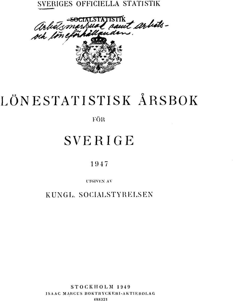 SVERIGE 1947 UTGIVEN AV KUNGL.