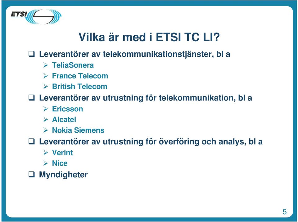 Telecom British Telecom Leverantörer av utrustning för