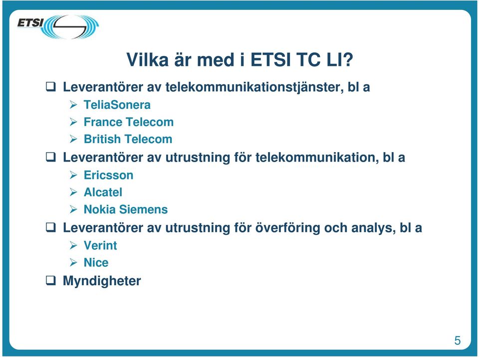 Telecom British Telecom Leverantörer av utrustning för