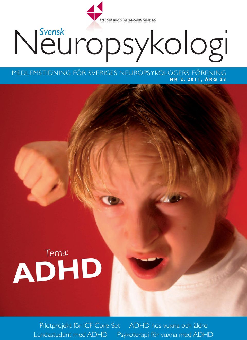 Tema: ADHD Pilotprojekt för ICF Core-Set ADHD hos