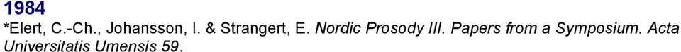 Nordic Prosody III.
