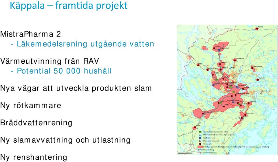 hushåll Nya vägar att utveckla produkten slam Ny rötkammare