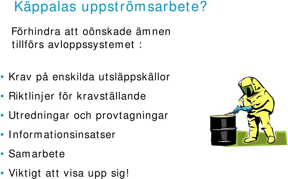 Krav på enskilda utsläppskällor Riktlinjer för