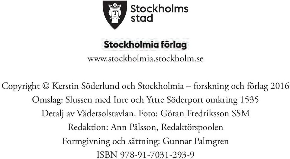 se Copyright Kerstin Söderlund och Stockholmia forskning och förlag 2016