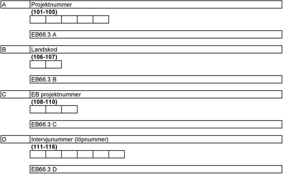 B C EB projektnummer (08-0) EB66.