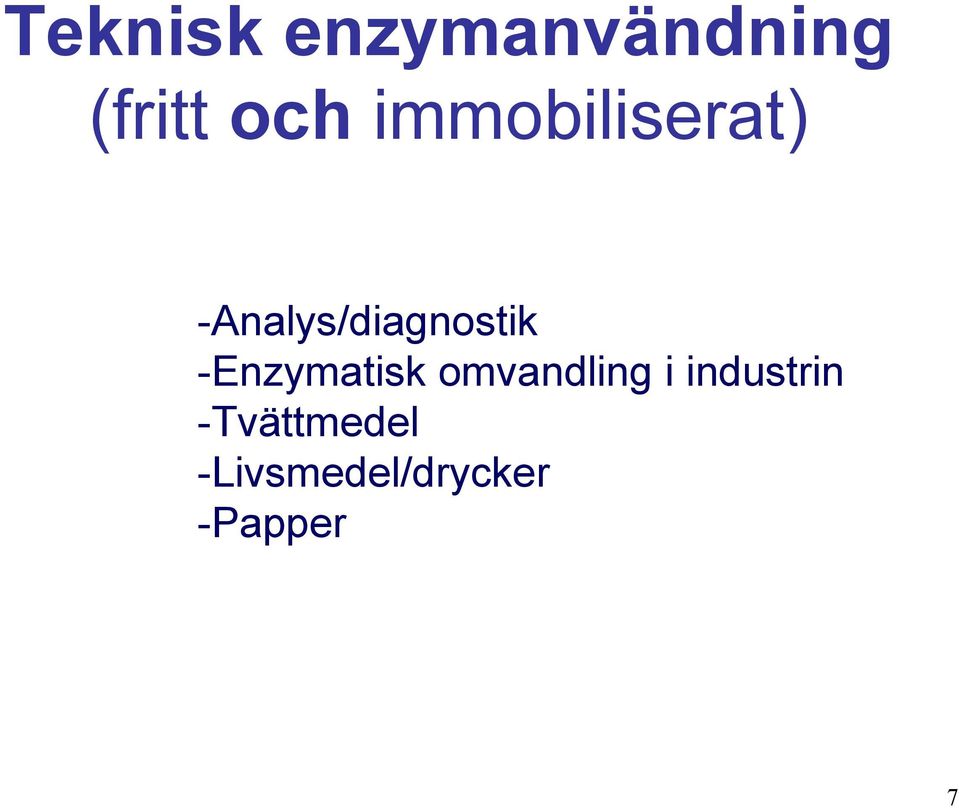 -Enzymatisk omvandling i industrin