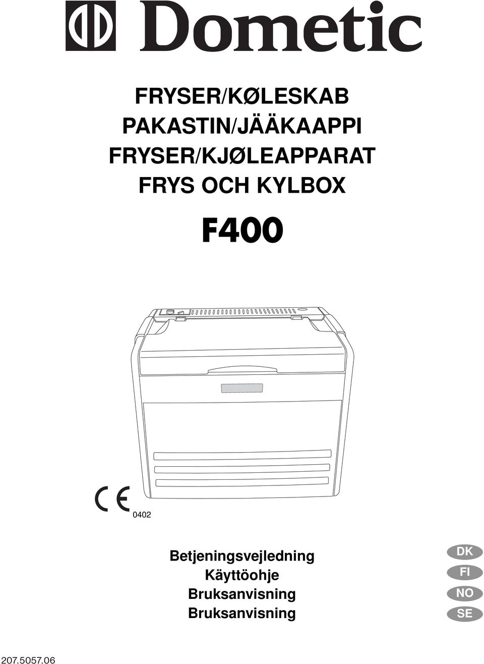 0402 Betjeningsvejledning Käyttöohje