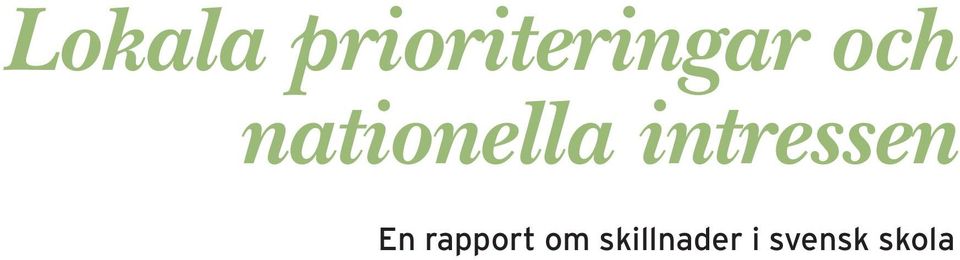 intressen En rapport