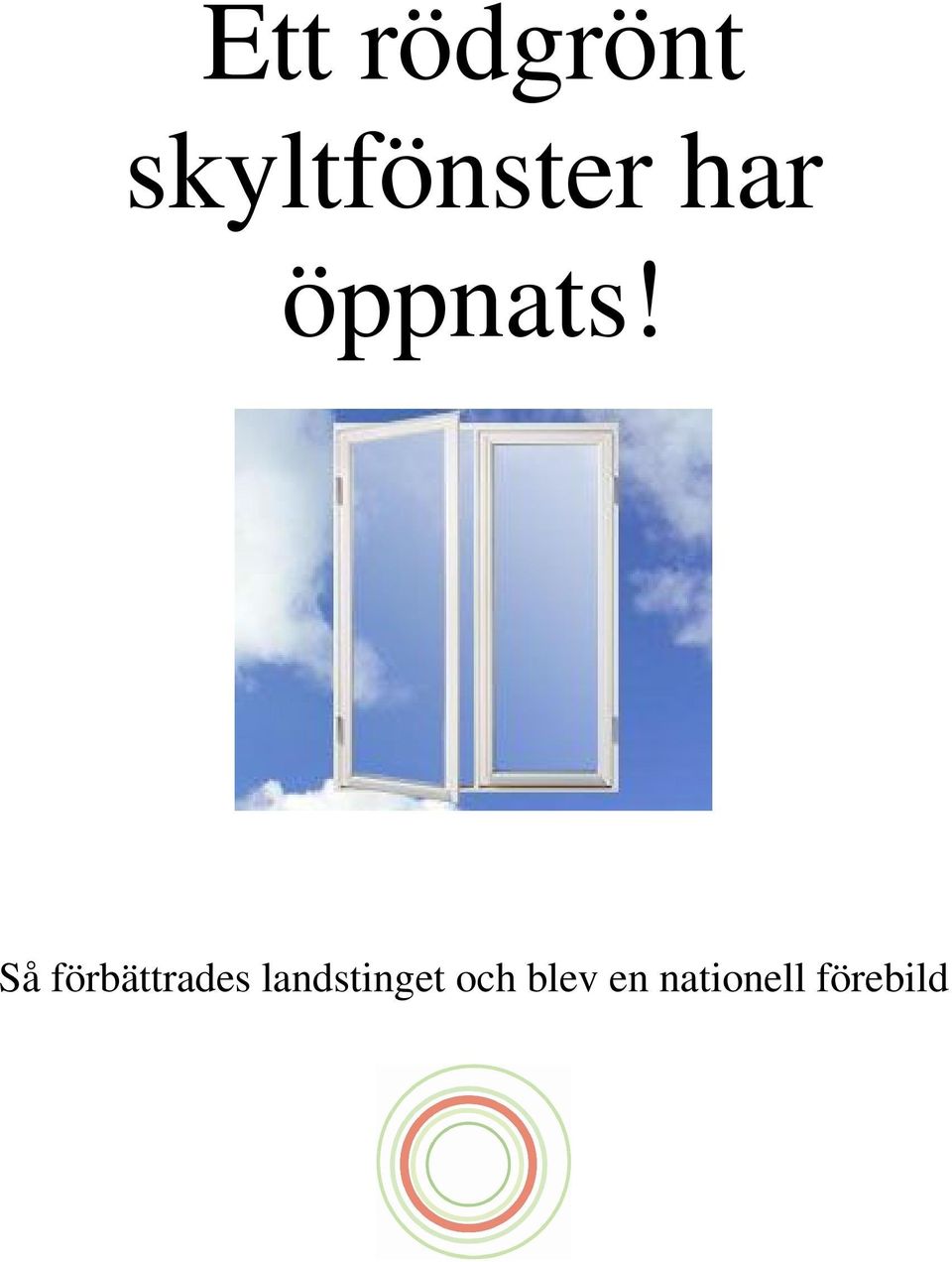 Så förbättrades