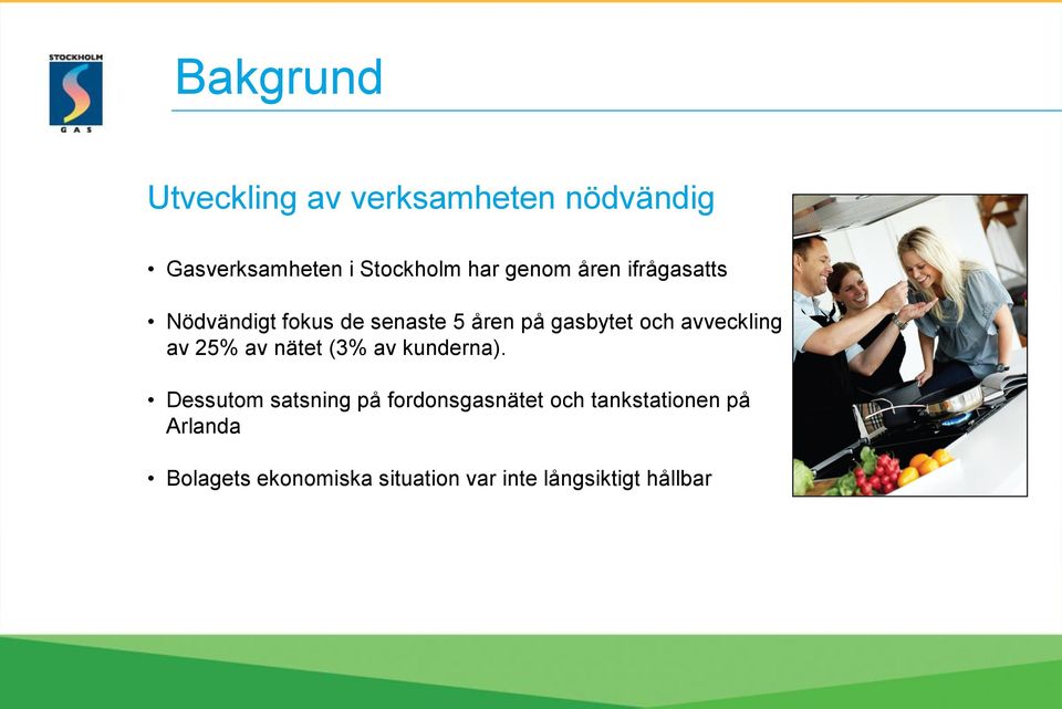 avveckling av 25% av nätet (3% av kunderna).