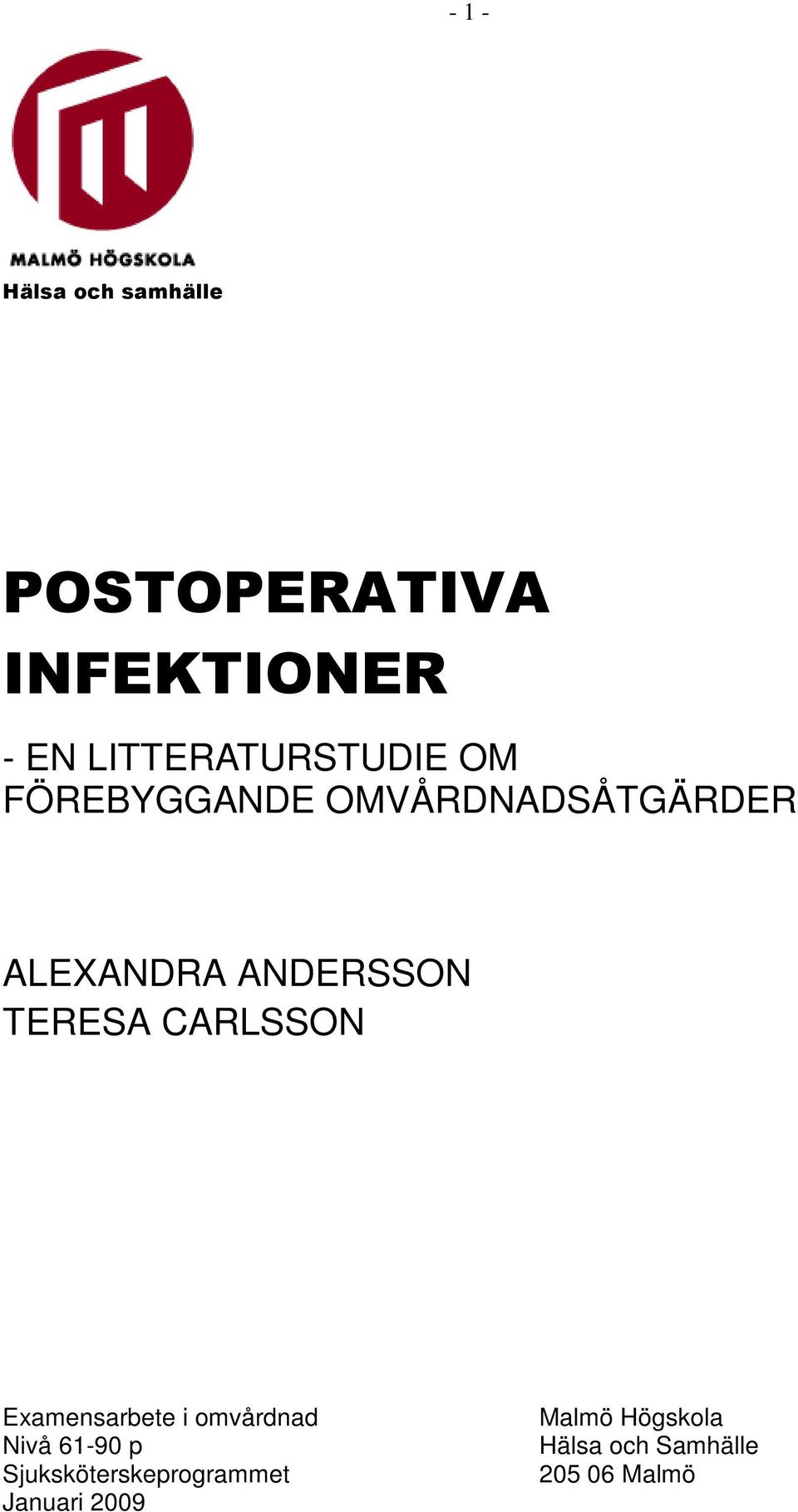 ANDERSSON TERESA CARLSSON Examensarbete i omvårdnad Nivå 61-90 p