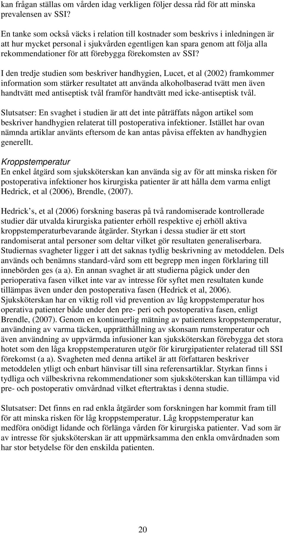 förekomsten av SSI?