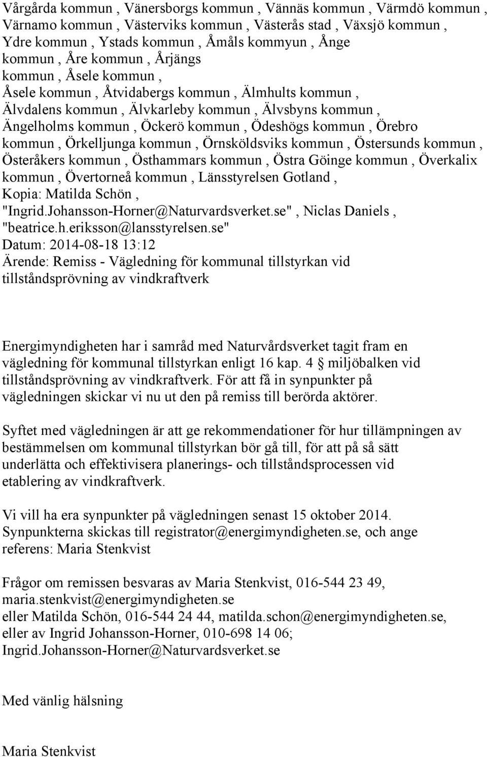 Johansson-Horner@Naturvardsverket.se", Niclas Daniels, "beatrice.h.eriksson@lansstyrelsen.