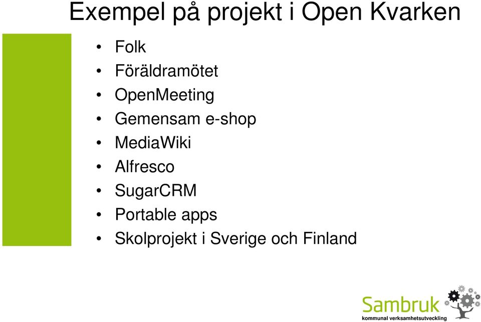 e-shop MediaWiki Alfresco SugarCRM