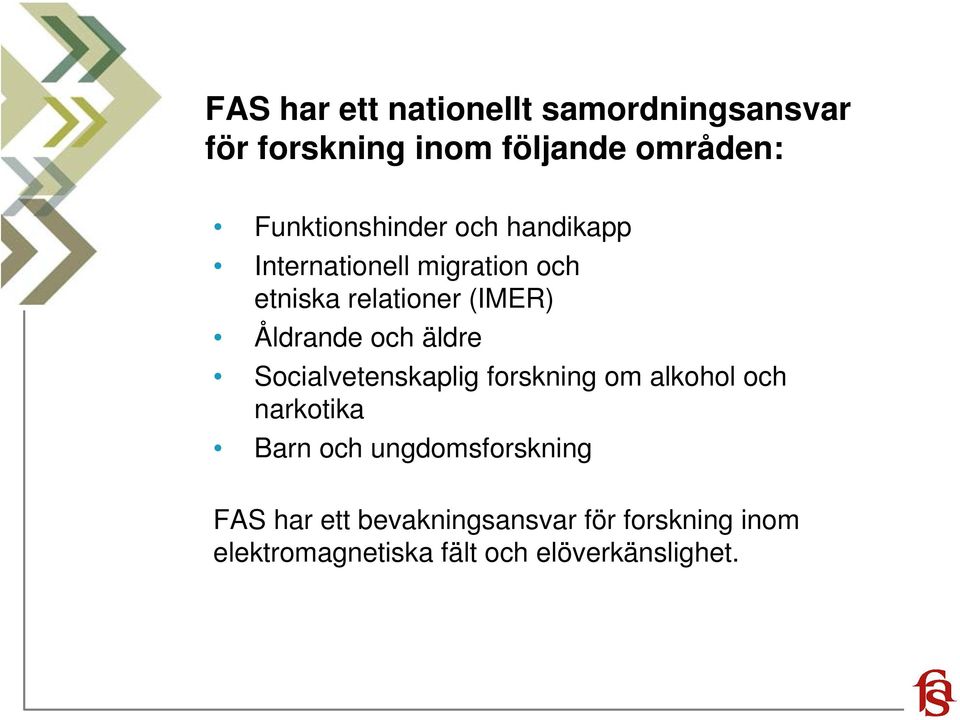 Åldrande och äldre Socialvetenskaplig forskning om alkohol och narkotika Barn och