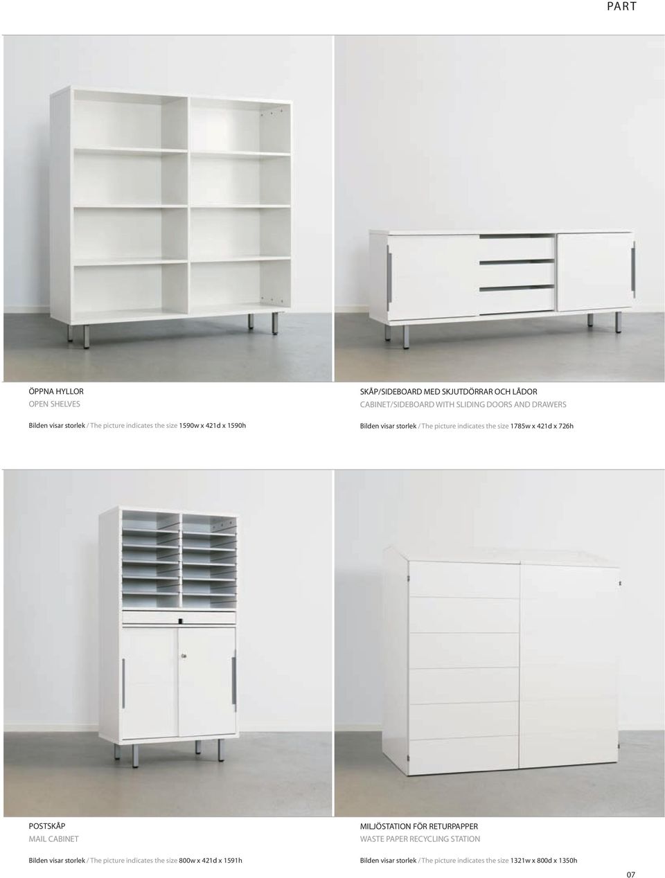 1785w x 421d x 726h POSTSKÅP MAIL CABINET Bilden visar storlek / The picture indicates the size 800w x 421d x 1591h